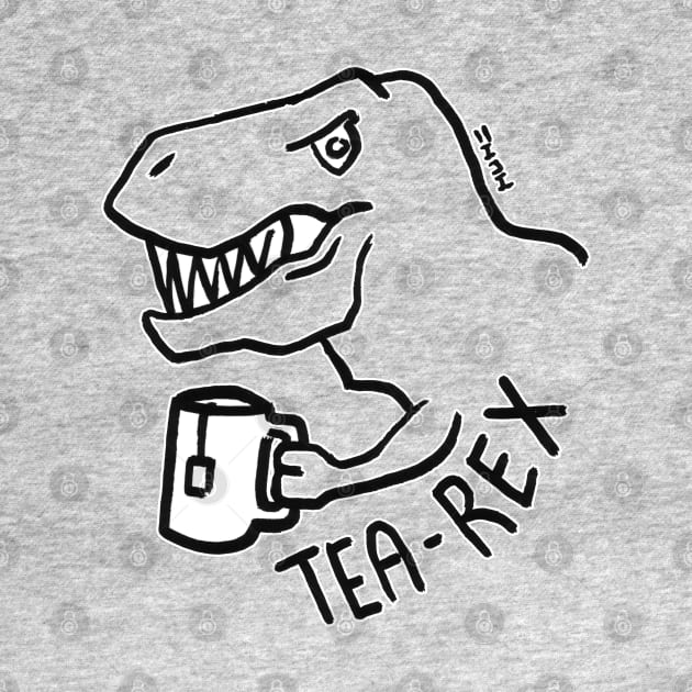 Tea Rex by sketchnkustom